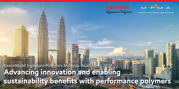 EXXONMOBIL SIGNATURE POLYMERS MALAYSIA ROADSHOW (PENANG)